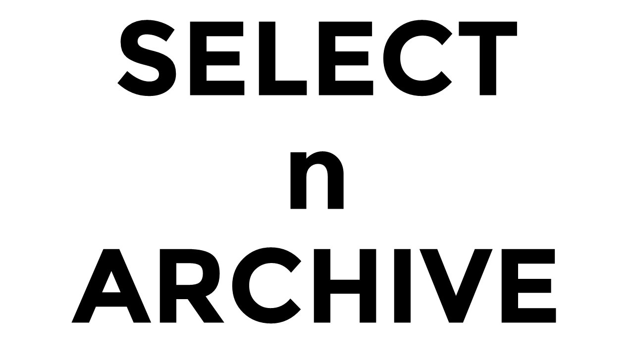 Select n Archive